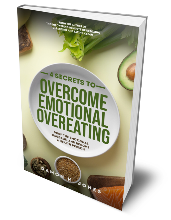 Emotionally Empowered Conquering Emotional Eating For Lasting Wellness: Drop the Emotional Baggage and Become a Healthy Person